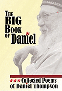 The Big Book of Daniel: Collected Poems of Daniel Thompson