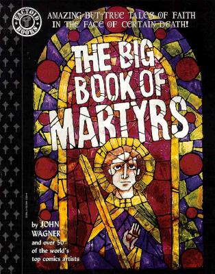 The Big Book of Martyrs - Wagner, John