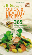The Big Book of Quick & Healthy Recipes: 365 Delicious & Nutritious Meals in Under 30 Minutes