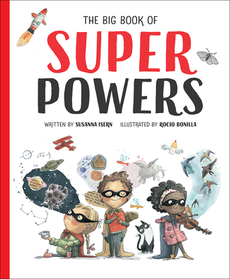 The Big Book of Superpowers - Isern, Susanna