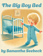 The Big Boy Bed