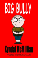 The Big Bully