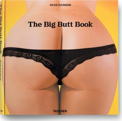 The Big Butt Book - Hanson, Dian (Editor)