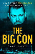 The Big Con: How I stole 30 million and got away with it