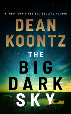 The Big Dark Sky - Koontz, Dean, and Al-Kaisi, Fajer (Read by)
