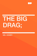 The Big Drag;