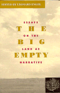 The Big Empty: Essays on the Land as Narrative