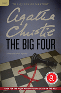 The Big Four: A Hercule Poirot Mystery: The Official Authorized Edition