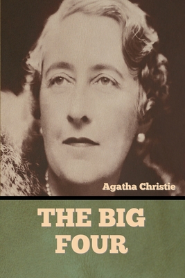 The Big Four - Christie, Agatha
