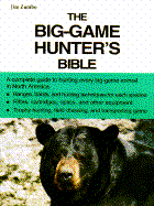 The Big Game Hunter's Bible