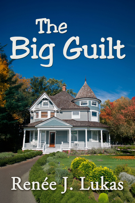 The Big Guilt - Lukas, Rene J