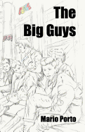 The Big Guys: Summer, 1969