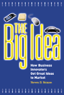 The Big Idea - Strauss, Steven D