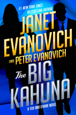 The Big Kahuna - Evanovich, Janet, and Evanovich, Peter