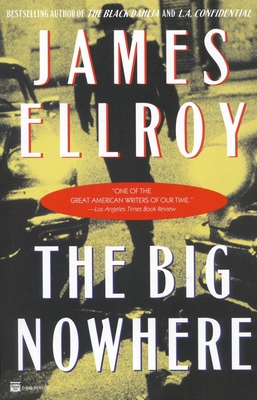 The Big Nowhere - Ellroy, James