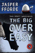 The Big Over Easy: A Nursery Crime - Fforde, Jasper