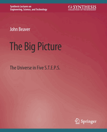 The Big Picture: The Universe in Five S.T.E.P.S.