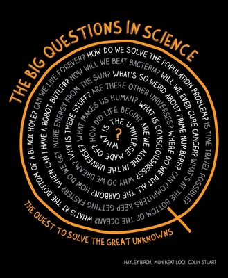 The Big Questions in Science - Looi, Mun Keat, and Birch, Hayley, and Stuart, Colin