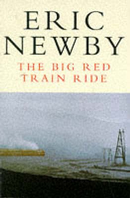 The Big Red Train Ride - Newby, Eric