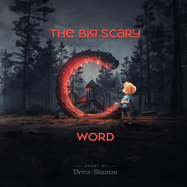 The Big Scary 'C' Word