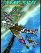 The Big Show Volume II: Based on the post-WW2 best-selling book by Free French Fighter Ace Pierre Clostermann- illustrated by Manuel Perales in Comic format-Foreword by Pierre Clostermann