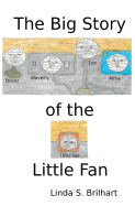 The Big Story of the Little Fan