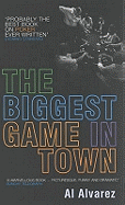 The Biggest Game in Town