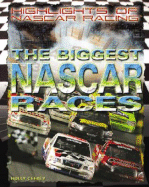 The Biggest NASCAR Races - Cefrey, Holly