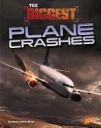 The Biggest Plane Crashes