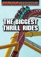 The Biggest Thrill Rides