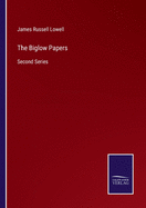 The Biglow Papers: Second Series