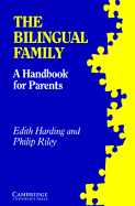 The Bilingual Family: A Handbook for Parents