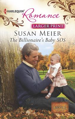 The Billionaire's Baby SOS - Meier, Susan