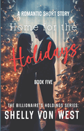 The Billionaire's Holdings: Home for the Holidays