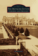 The Biltmore Estate: Gardens and Grounds