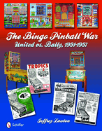 The Bingo Pinball War: United Vs Bally, 1951-1957