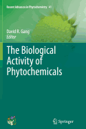 The Biological Activity of Phytochemicals