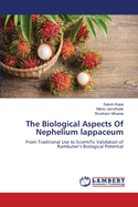 The Biological Aspects Of Nephelium lappaceum