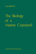 The Biology of a Marine Copepod: Calanus Finmarchicus (Gunnerus)