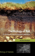 The Biology of Soil: A Community and Ecosystem Approach