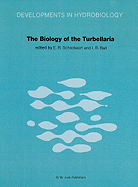 The Biology of the Turbellaria: Proceedings of the Third International Symposium Held in Diepenbeek, Belgium