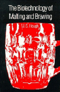 The Biotechnology of Malting and Brewing