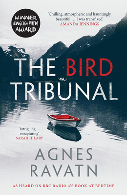 The Bird Tribunal - Ravatn, Agnes, and Hedger, Rosie (Translated by)