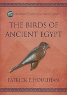 The Birds of Ancient Egypt