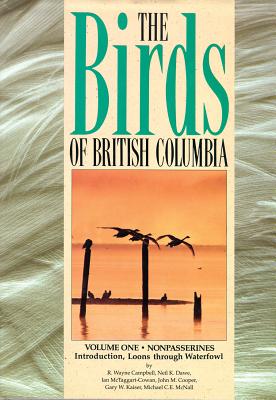 The Birds of British Columbia - Campbell, R Wayne