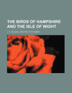 The Birds of Hampshire and the Isle of Wight
