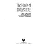 The Birds of Yorkshire - Mather, John R