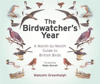 The Birdwatchers' Year - Greenhalgh, Malcolm