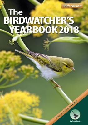 The Birdwatcher's Yearbook 2018 - Gartshore, Neil (Editor)