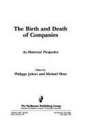 The Birth and Death of Companies: An Historical Perspective - Jobert, Philippe, and Moss, Michael